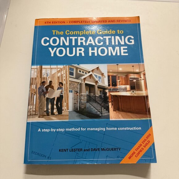 The Complete Guide to Contracting Your Home by Kent, McGuerty, Dave Lester - Picture 2 of 6